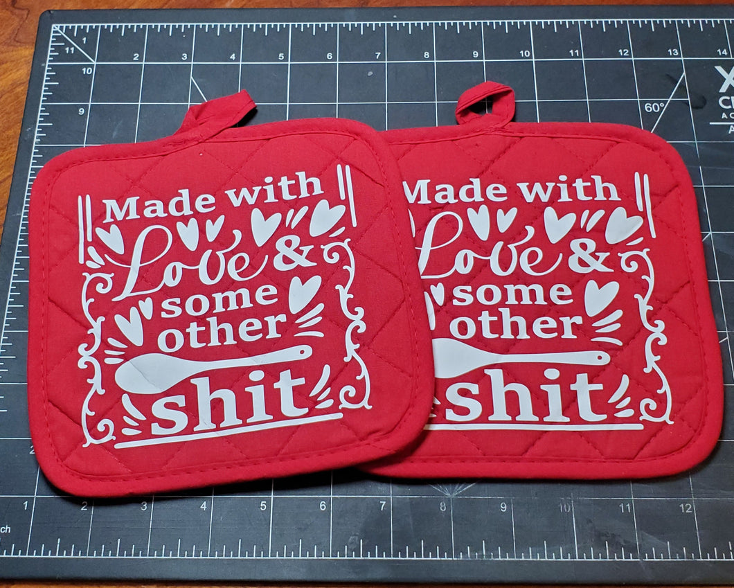 Made with Love & Some other Sh*t Potholders | Humor