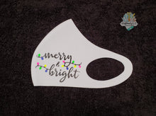 Load image into Gallery viewer, Merry and Bright Face Mask | Holiday Design | Holiday Themed | Lights