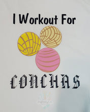 Load image into Gallery viewer, I Workout for Conchas | CONCHAS | T-shirt | Hispanic