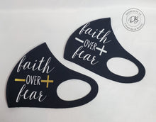 Load image into Gallery viewer, Faith over Fear Face Mask | Cross | Faith | Christian