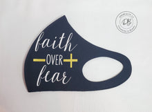 Load image into Gallery viewer, Faith over Fear Face Mask | Cross | Faith | Christian
