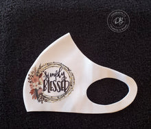 Load image into Gallery viewer, Simply Blessed Face Mask | Quote | Christian | Simply Blessed
