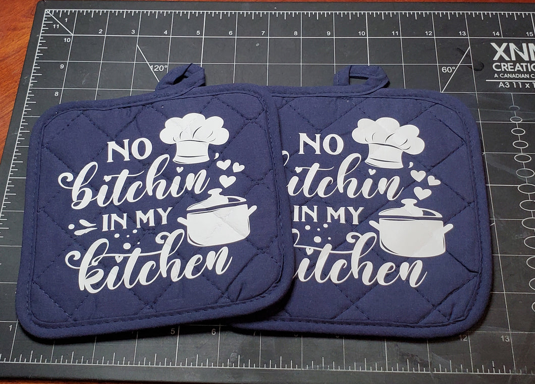 No B*tch*n in my Kitchen Potholders | Humor