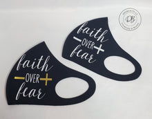 Load image into Gallery viewer, Faith over Fear Face Mask | Cross | Faith | Christian
